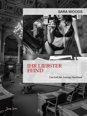 cover image of IHR LIEBSTER FEIND--EIN FALL FÜR ANTONY MAITLAND